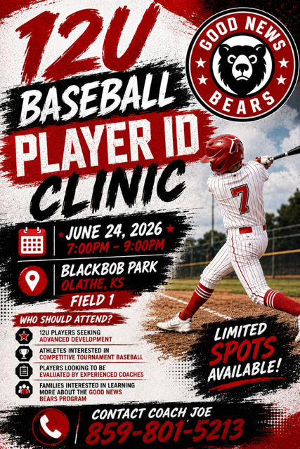 Good News Bears 12U Baseball Player ID Clinic flyer